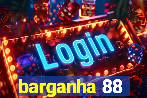 barganha 88