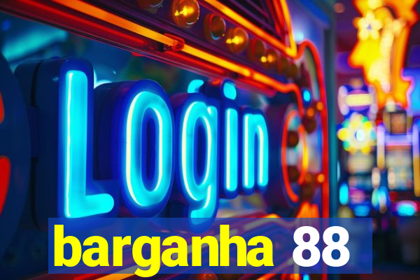 barganha 88