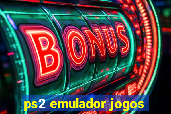 ps2 emulador jogos