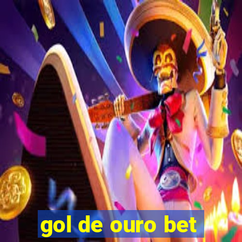 gol de ouro bet