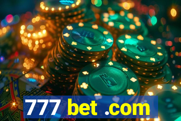 777 bet .com