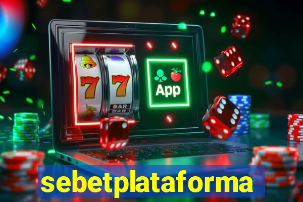 sebetplataforma