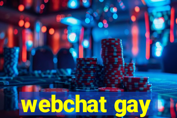 webchat gay