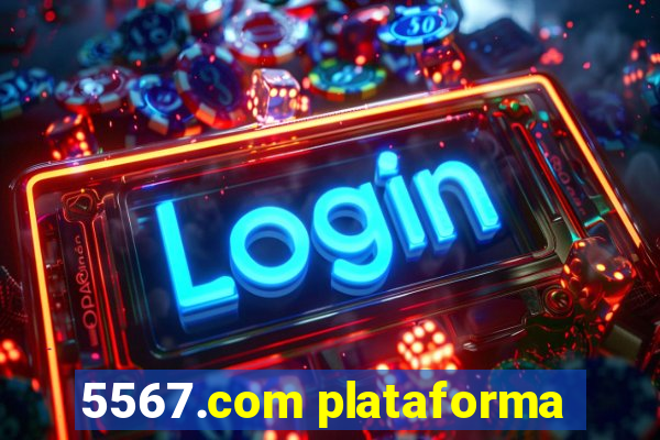 5567.com plataforma