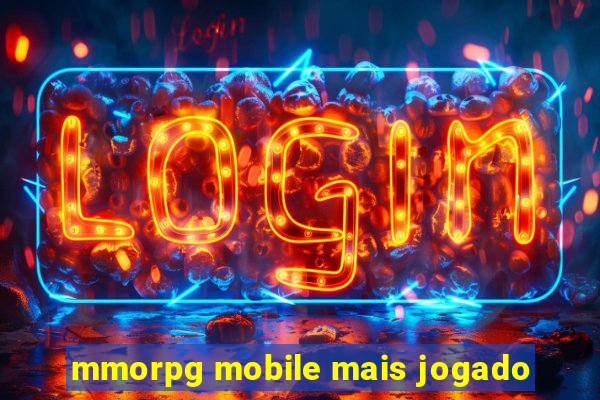 mmorpg mobile mais jogado