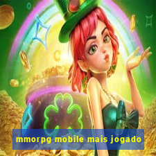 mmorpg mobile mais jogado