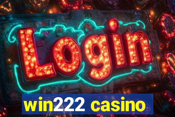 win222 casino