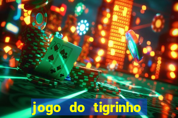 jogo do tigrinho aposta 5 reais