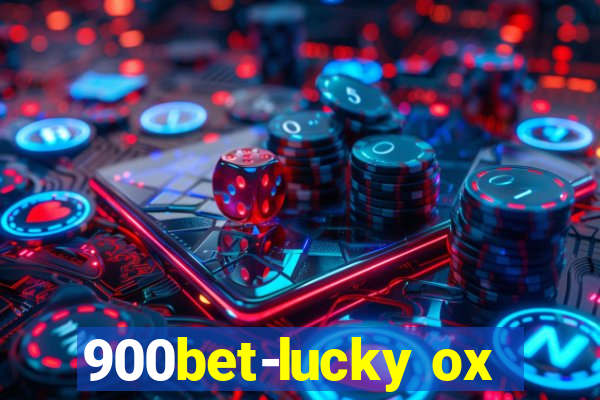 900bet-lucky ox