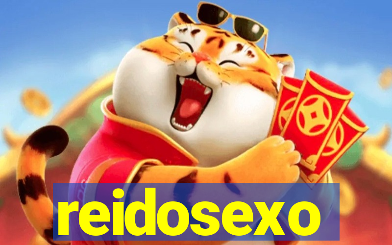 reidosexo