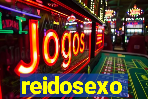 reidosexo