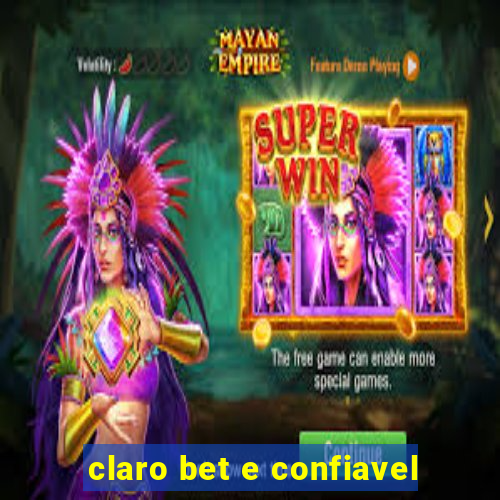 claro bet e confiavel