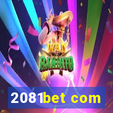 2081bet com