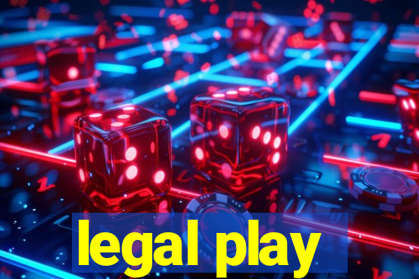 legal play