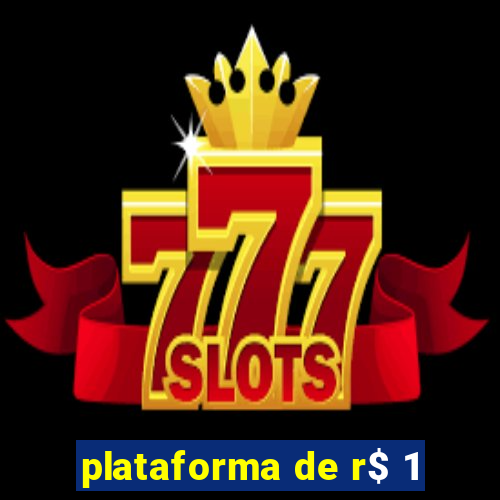 plataforma de r$ 1