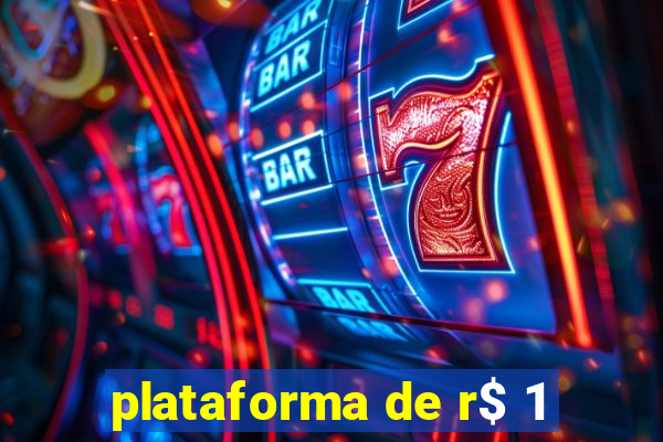 plataforma de r$ 1