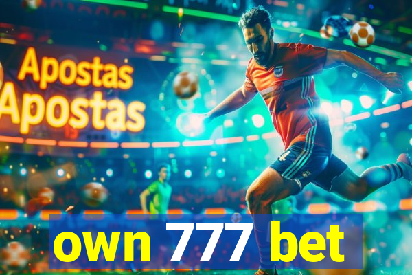 own 777 bet