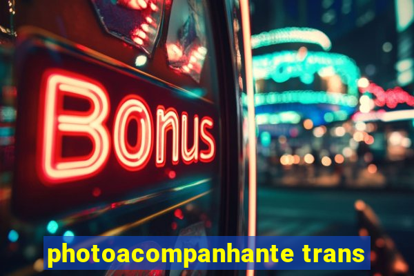 photoacompanhante trans