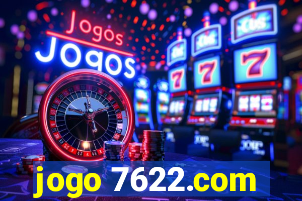 jogo 7622.com