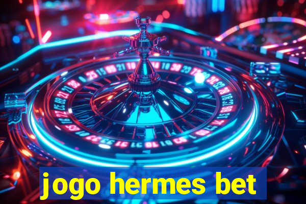 jogo hermes bet