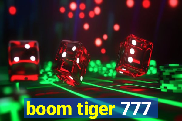 boom tiger 777