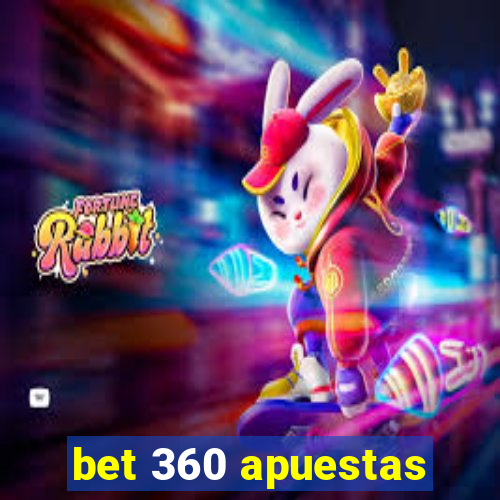 bet 360 apuestas