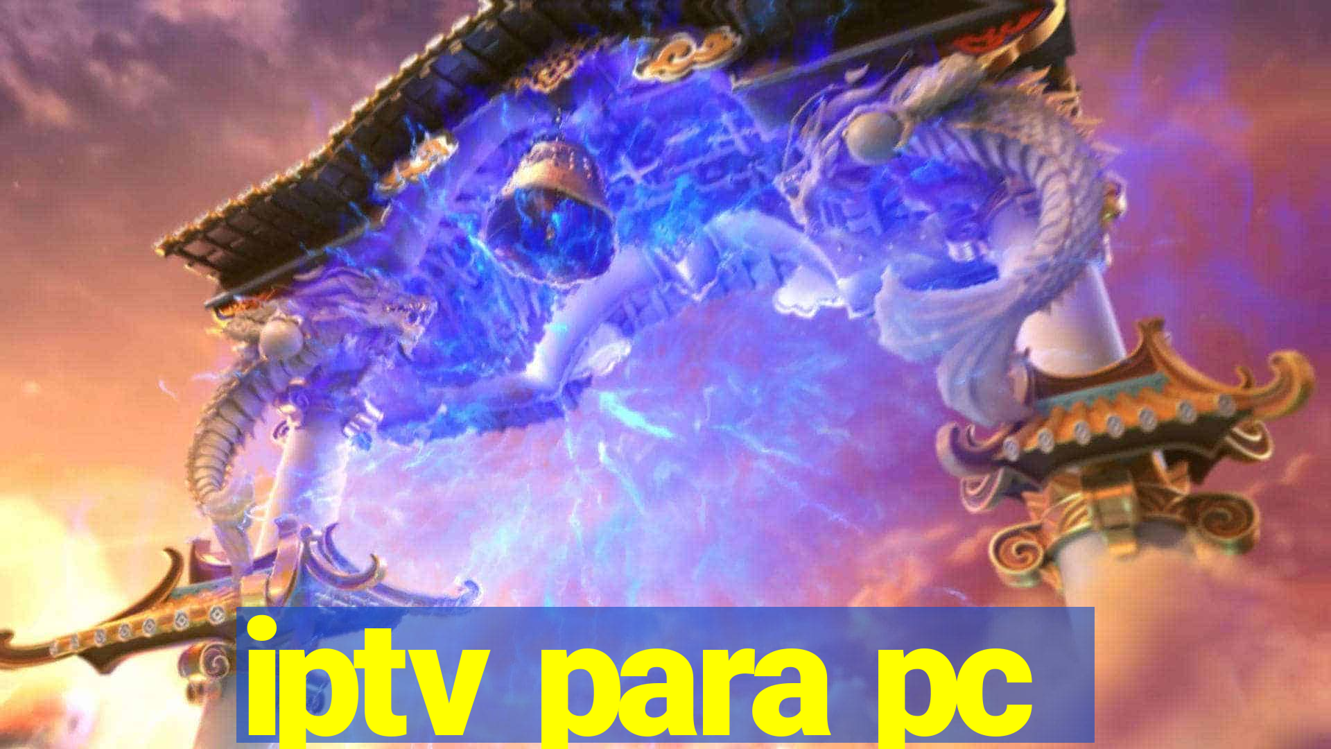 iptv para pc