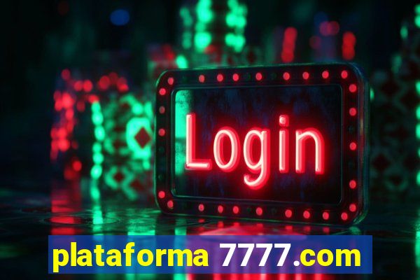 plataforma 7777.com