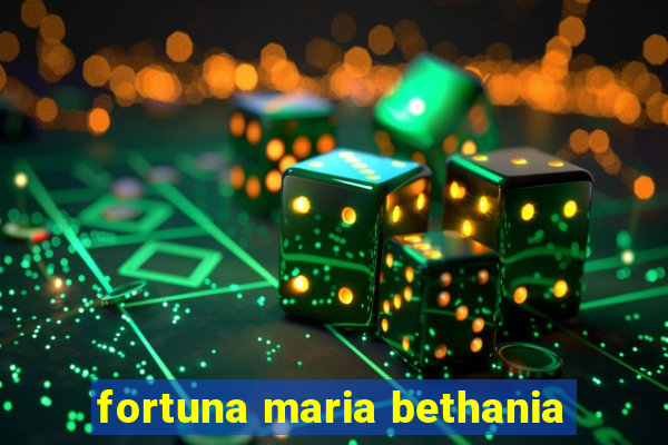 fortuna maria bethania