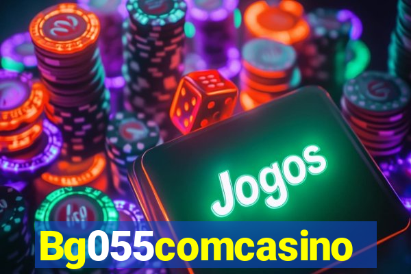 Bg055comcasino