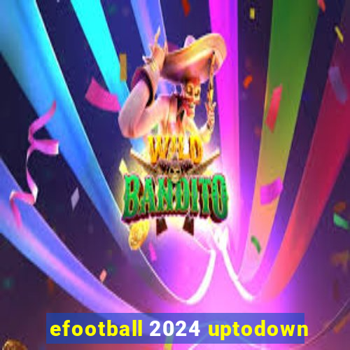 efootball 2024 uptodown