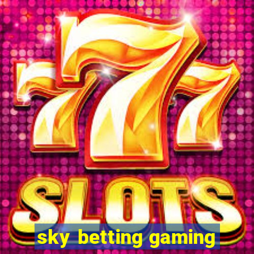 sky betting gaming