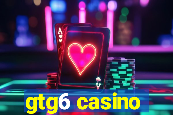 gtg6 casino