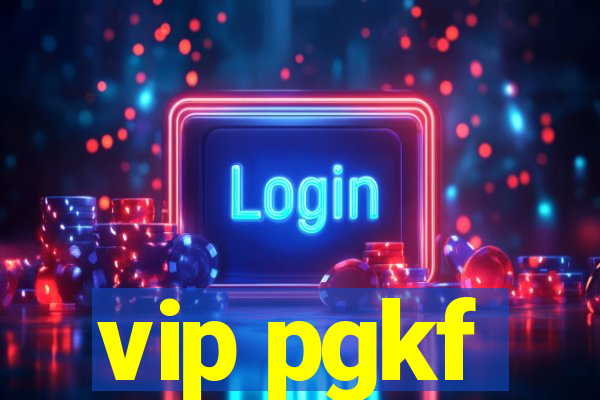 vip pgkf