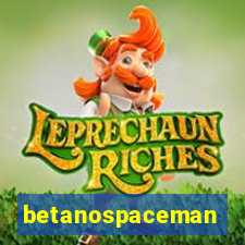 betanospaceman