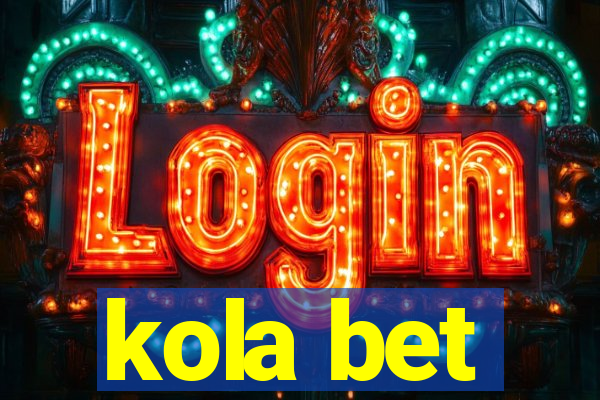 kola bet