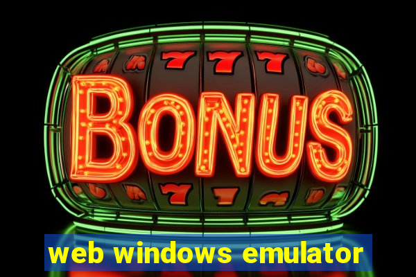 web windows emulator