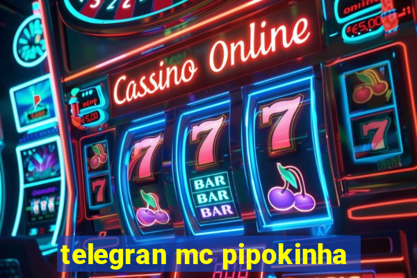 telegran mc pipokinha