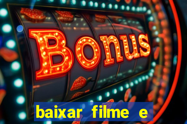 baixar filme e series mp4