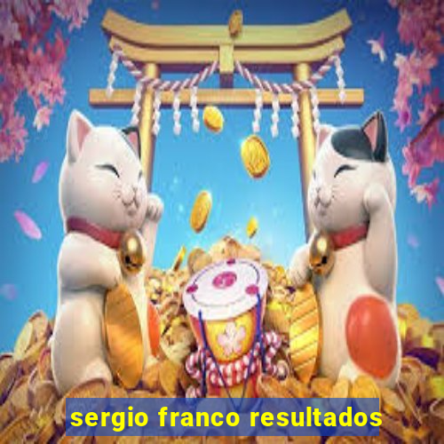 sergio franco resultados