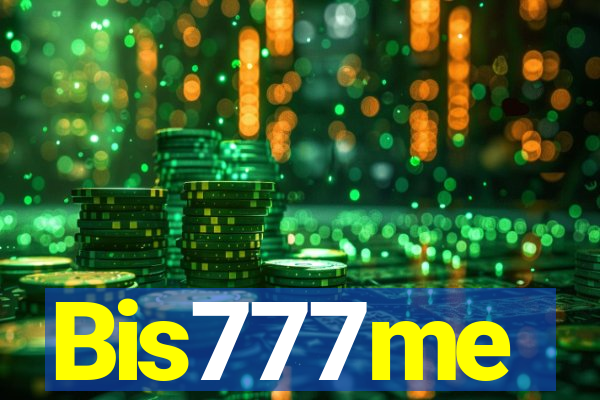 Bis777me