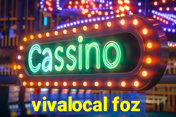 vivalocal foz