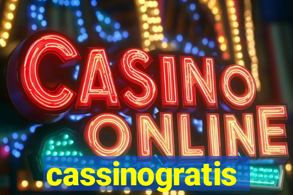 cassinogratis