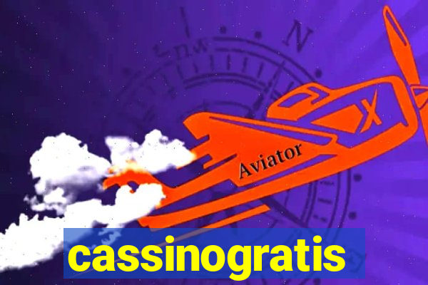 cassinogratis