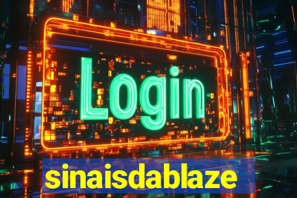 sinaisdablaze