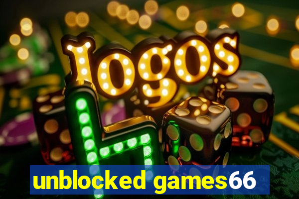 unblocked games66