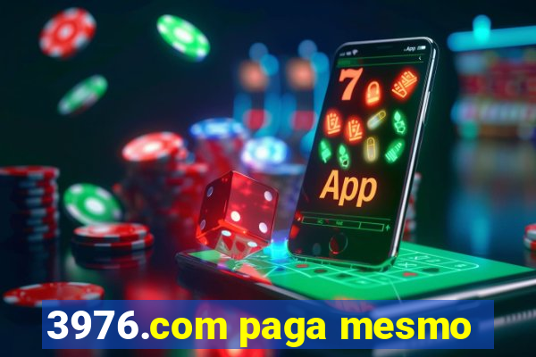 3976.com paga mesmo