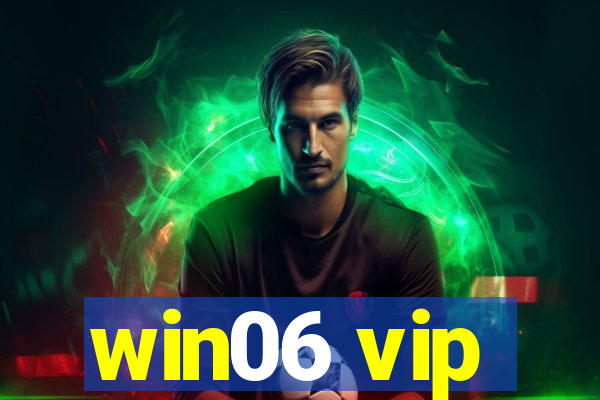 win06 vip