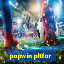 popwin pltfor