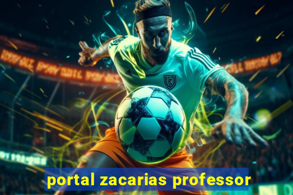 portal zacarias professor